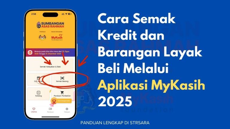 Cara Semak Kredit dan Barangan Layak Beli Melalui Aplikasi MyKasih 2025