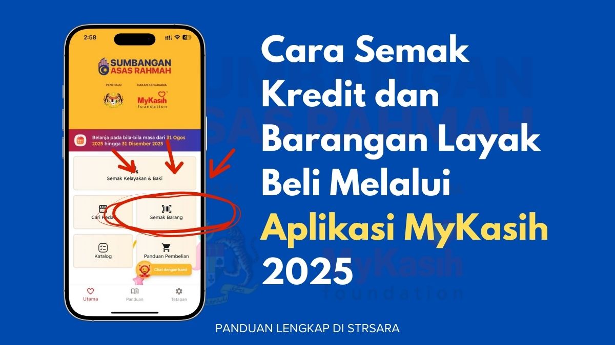 Cara Semak Kredit dan Barangan Layak Beli Melalui Aplikasi MyKasih 2025