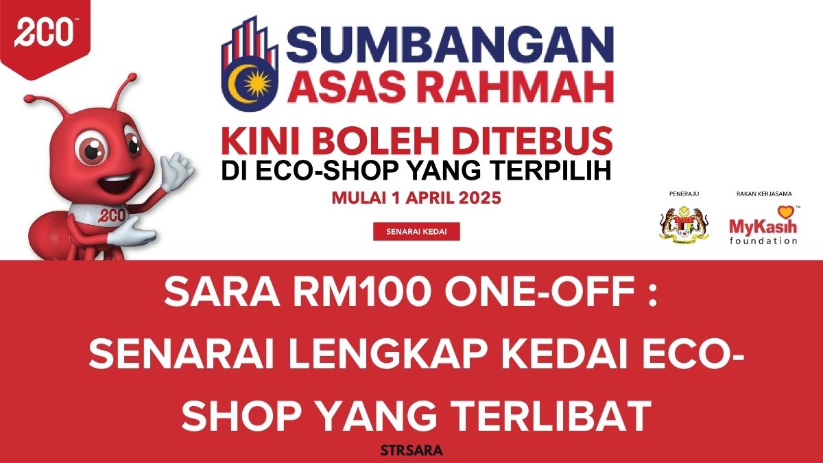 SARA RM100 ONE-OFF : SENARAI LENGKAP KEDAI ECO-SHOP YANG TERLIBAT