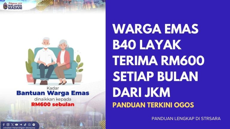 WARGA EMAS B40 LAYAK TERIMA RM600 SETIAP BULAN DARI JKM