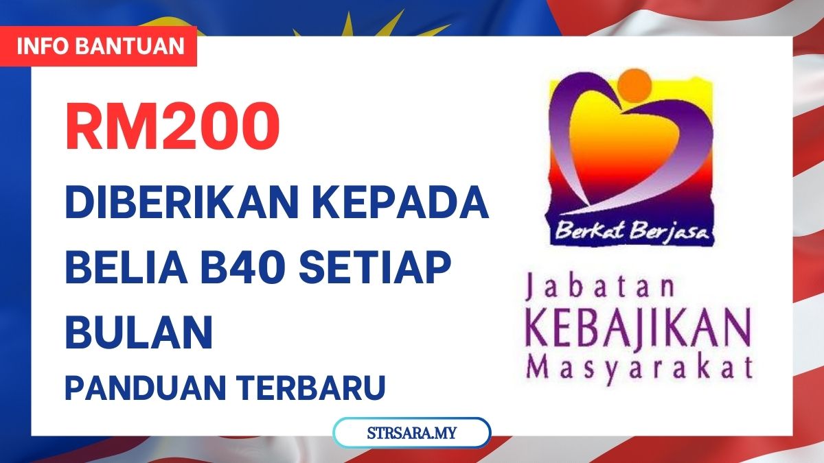 RM200
DIBERIKAN KEPADA BELIA B40 SETIAP BULAN
PANDUAN TERBARU