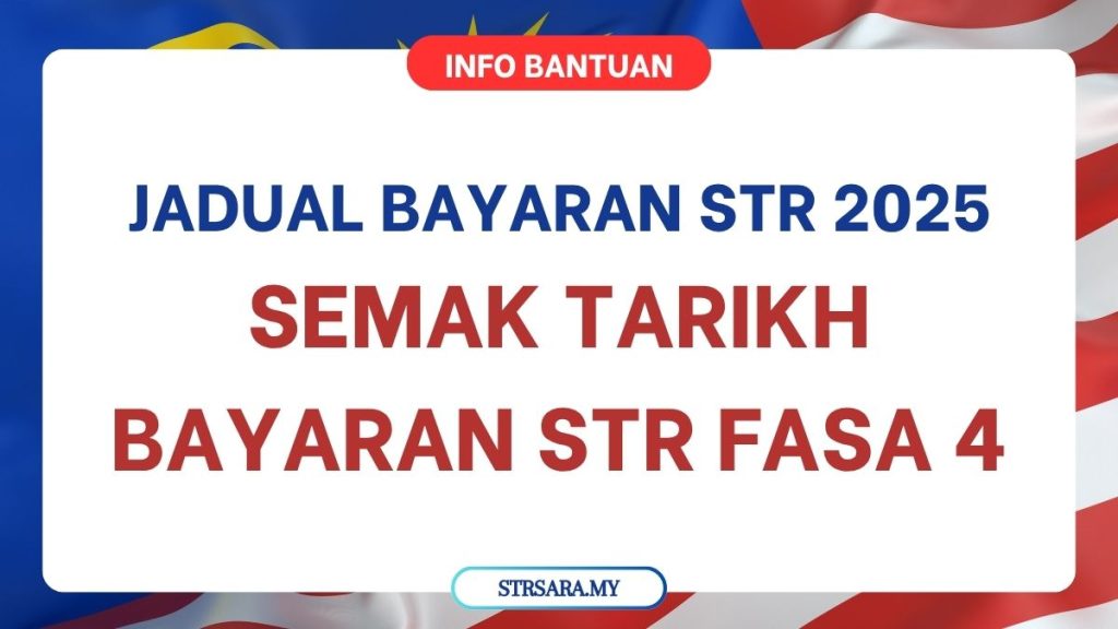 JADUAL BAYARAN STR 2025 : SEMAK TARIKH BAYARAN STR FASA 4