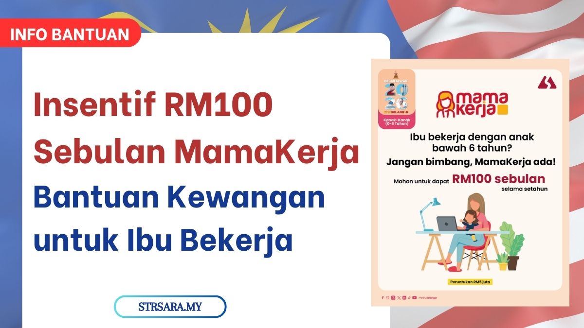 Insentif RM100 Sebulan MamaKerja