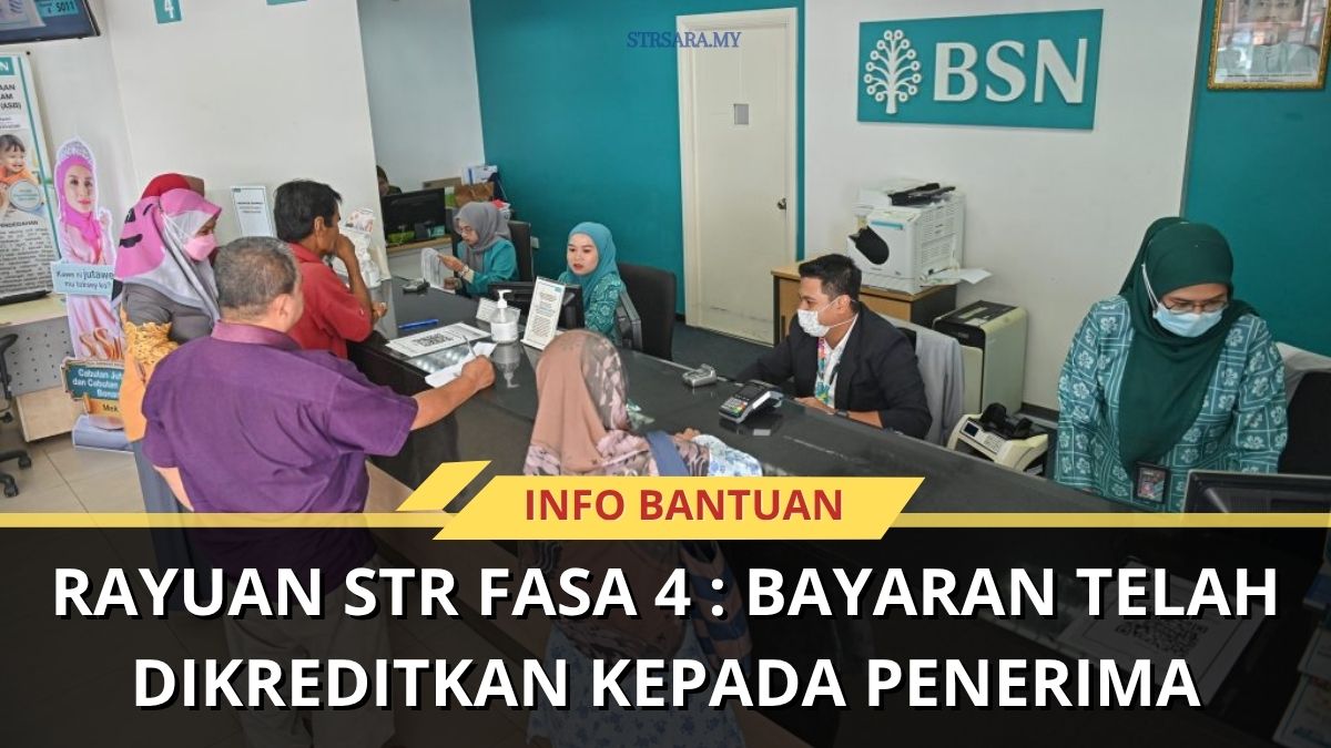 RAYUAN STR FASA 4 : BAYARAN TELAH DIKREDITKAN KEPADA PENERIMA