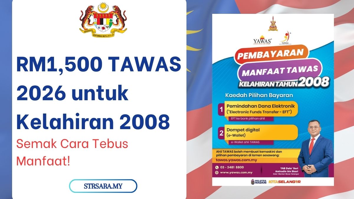 RM1,500 TAWAS 2026 untuk Kelahiran 2008 Semak Cara Tebus Manfaat!