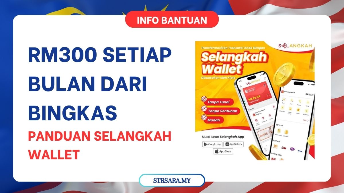RM300 SETIAP BULAN DARI BINGKAS PANDUAN SELANGKAH WALLET