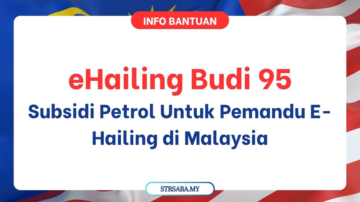 eHailing Budi 95: Subsidi Petrol Untuk Pemandu E-Hailing di Malaysia