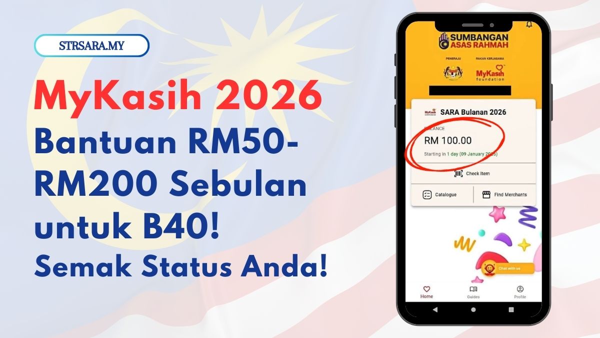 MyKasih 2026
Bantuan RM50- RM200 Sebulan untuk B40!
Semak Status Anda!