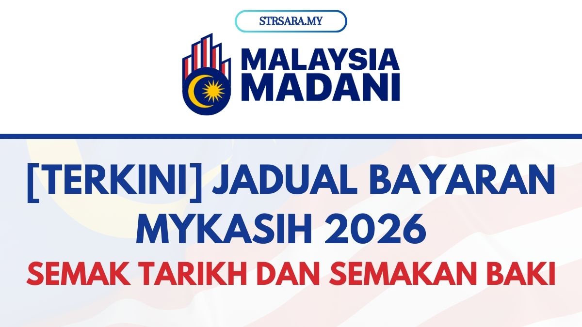 [TERKINI] JADUAL BAYARAN MYKASIH 2026 : SEMAK TARIKH DAN SEMAKAN BAKI
