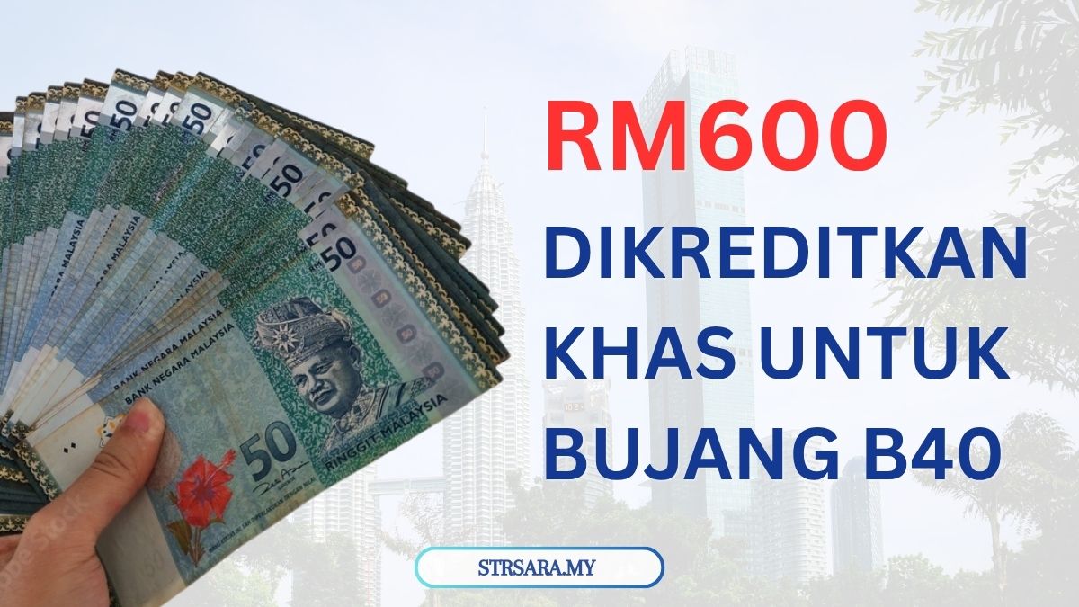 RM600 DIKREDITKAN KHAS UNTUK BUJANG B40