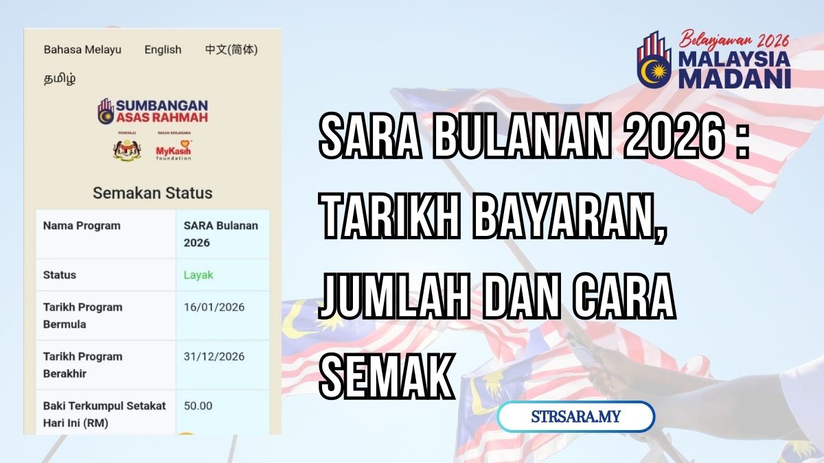 SARA BULANAN 2026 : TARIKH BAYARAN, JUMLAH DAN CARA SEMAK
