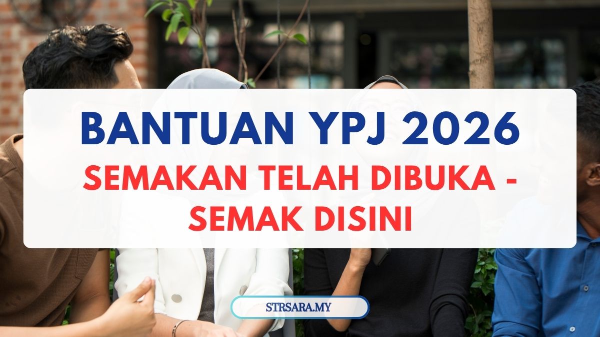 SEMAKAN BANTUAN YPJ 2026 : SENARAI BANTUAN DAN PANDUAN SEMAKAN