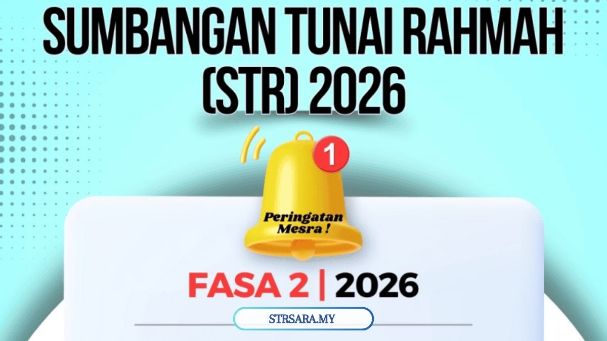 STR FASA 2 2026 : TARIKH BAYARAN DAN JUMLAH IKUT KATEGORI
